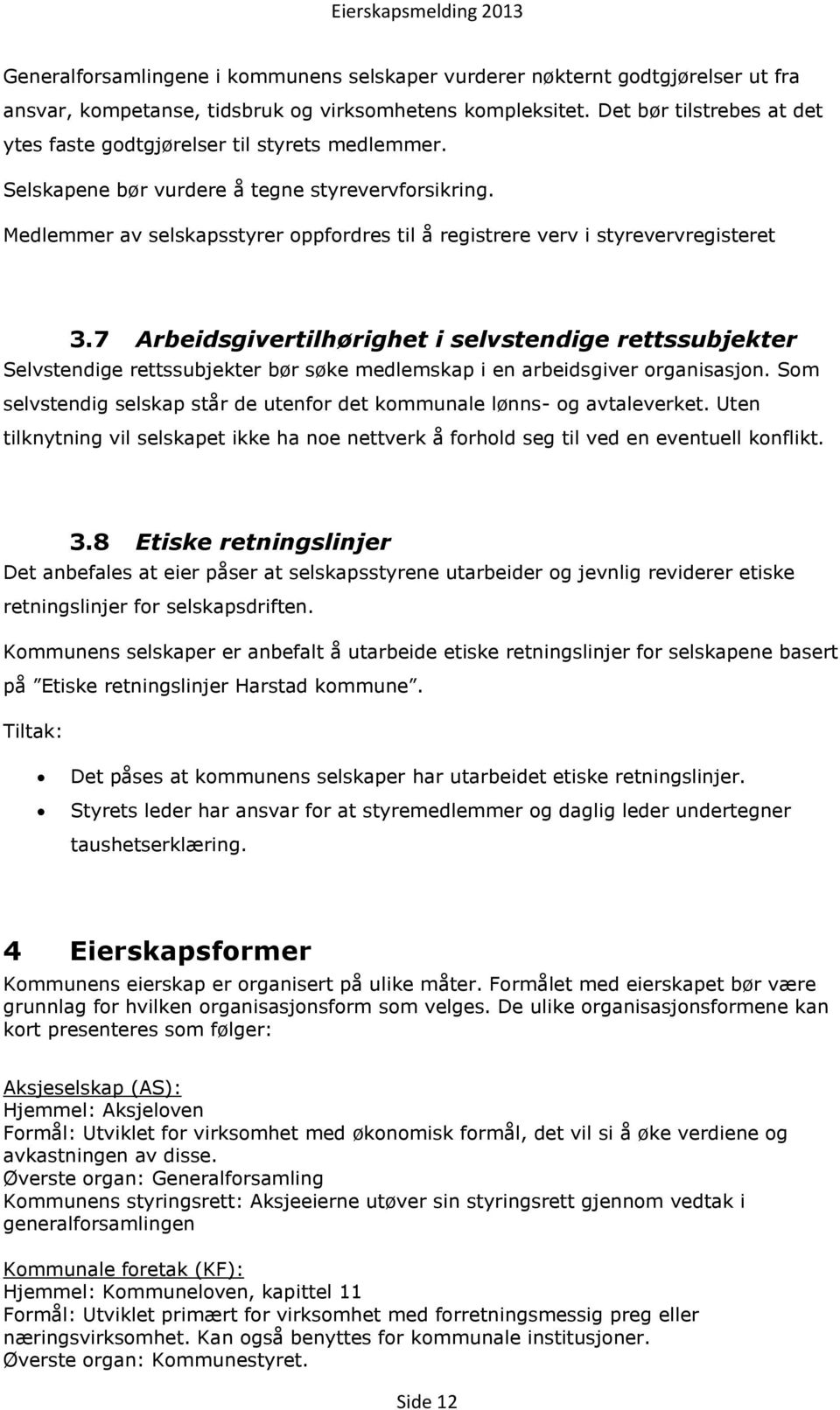 Medlemmer av selskapsstyrer oppfordres til å registrere verv i styrevervregisteret 3.