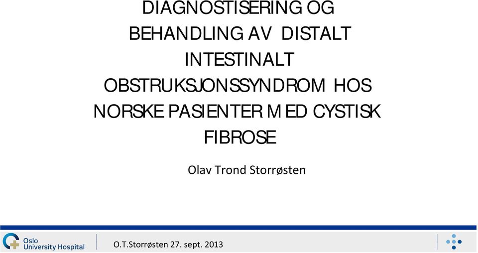 OBSTRUKSJONSSYNDROM HOS NORSKE