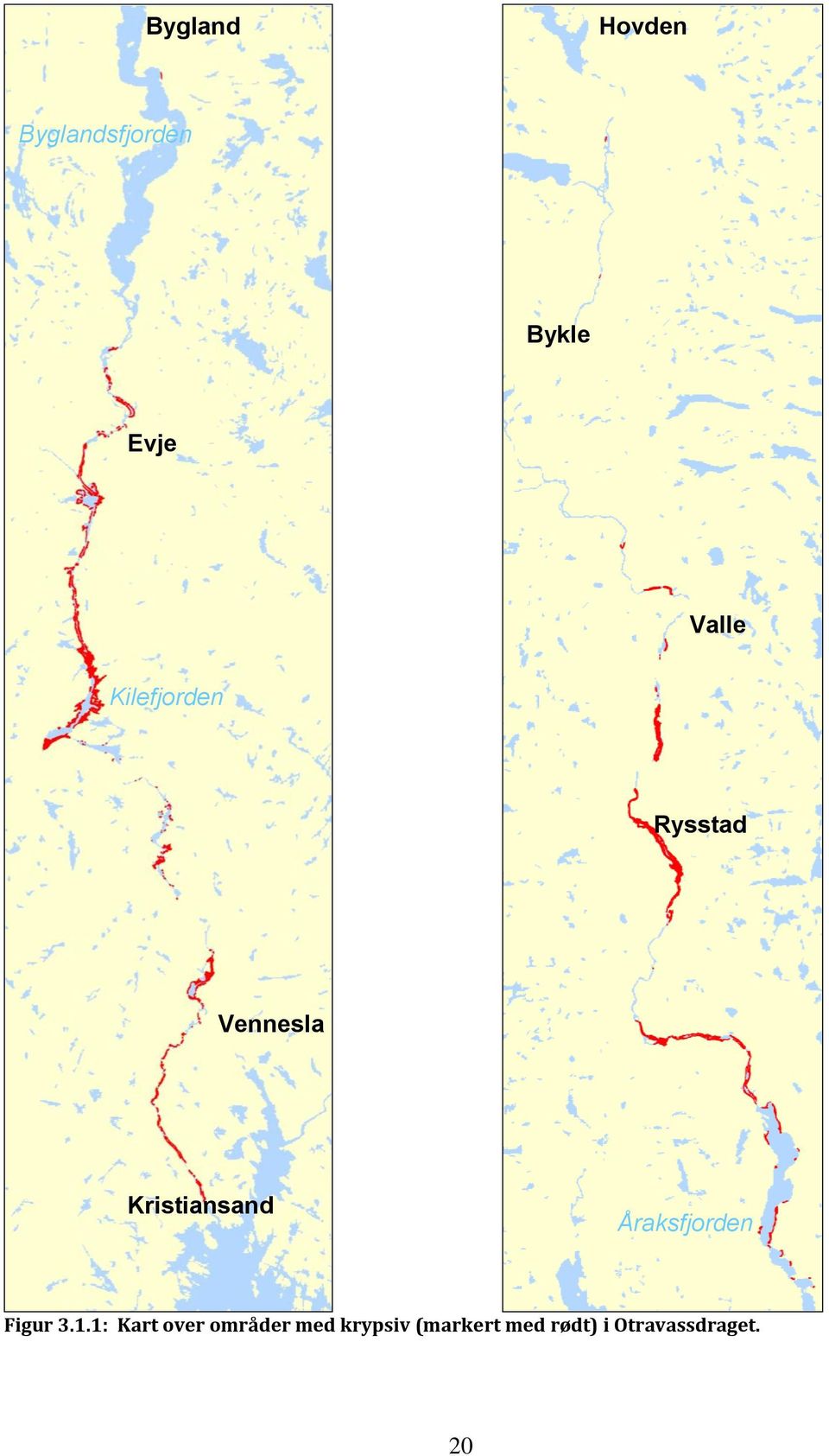 Kristiansand Åraksfjorden Figur 3.1.