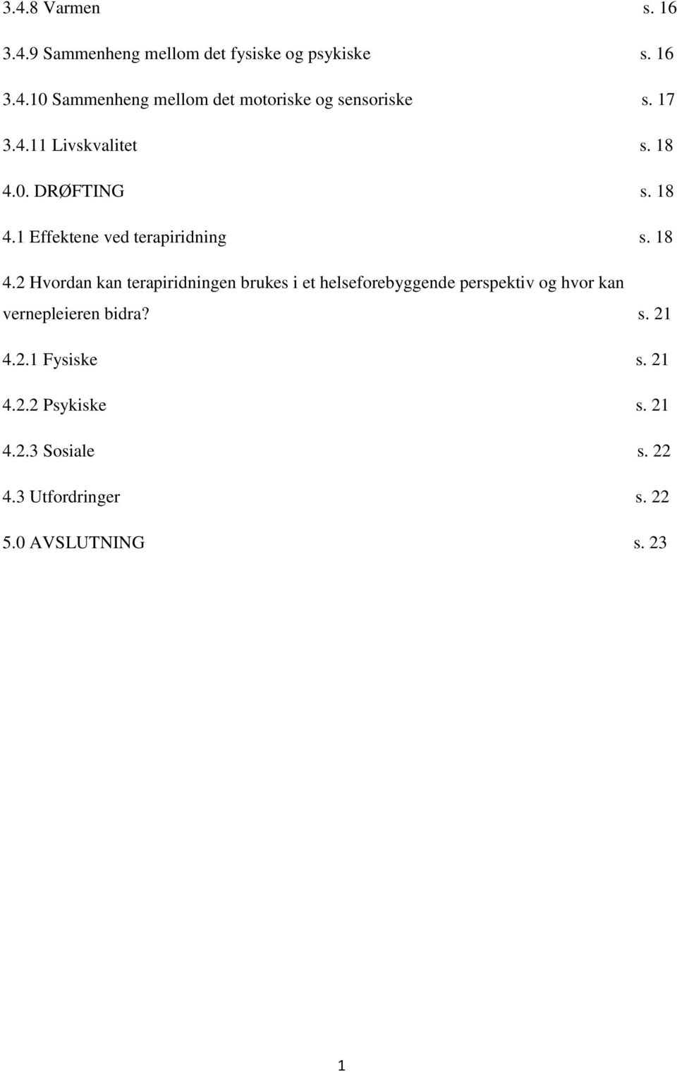 0. DRØFTING s. 18 4.