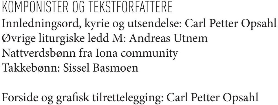 Andreas Utnem Nattverdsbønn fra Iona community Takkebønn: