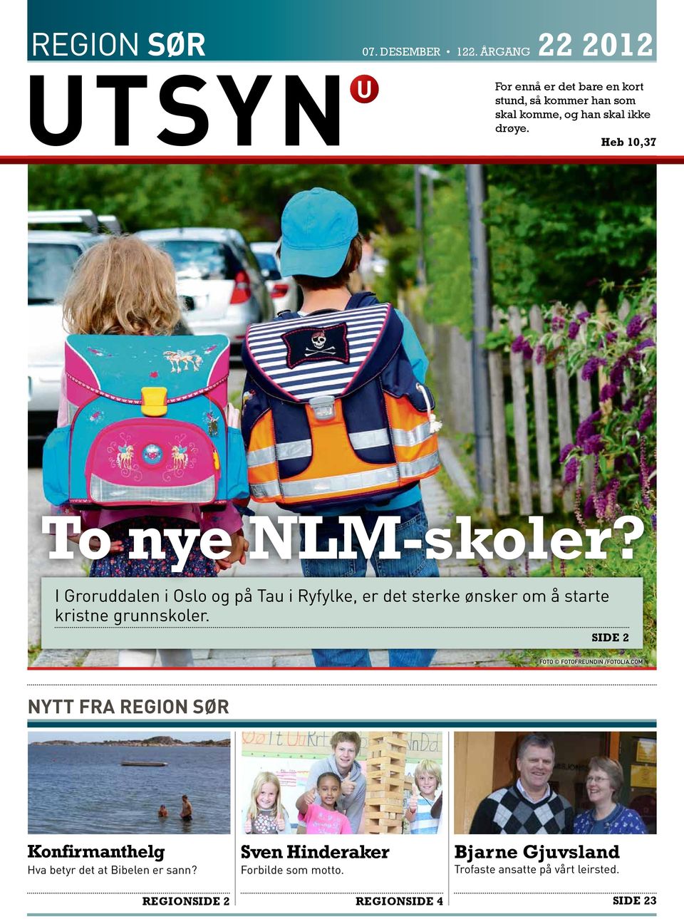 Heb 10,37 To nye NLM-skoler?