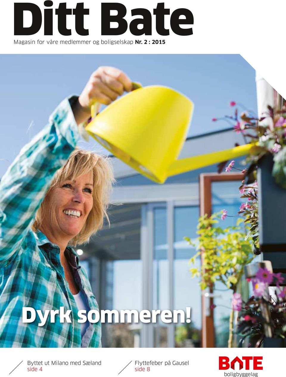 2 : 2015 Dyrk sommeren!