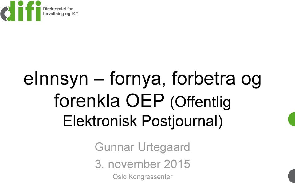 Elektronisk Postjournal) Gunnar