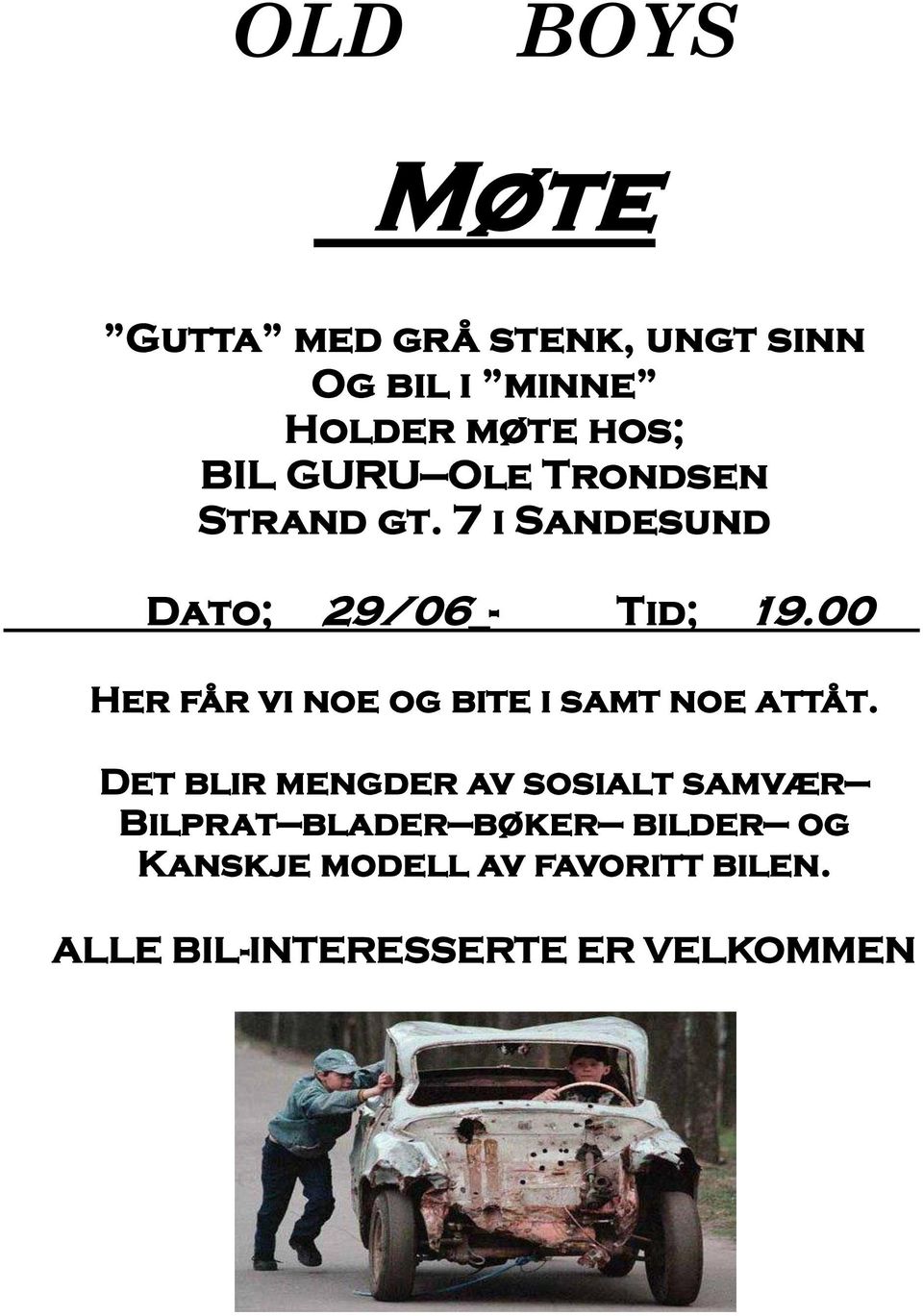 00 Her får vi noe og bite i samt noe attåt.