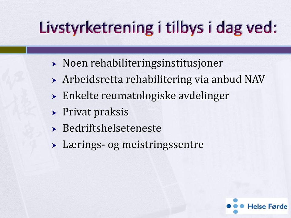 Enkelte reumatologiske avdelinger Privat