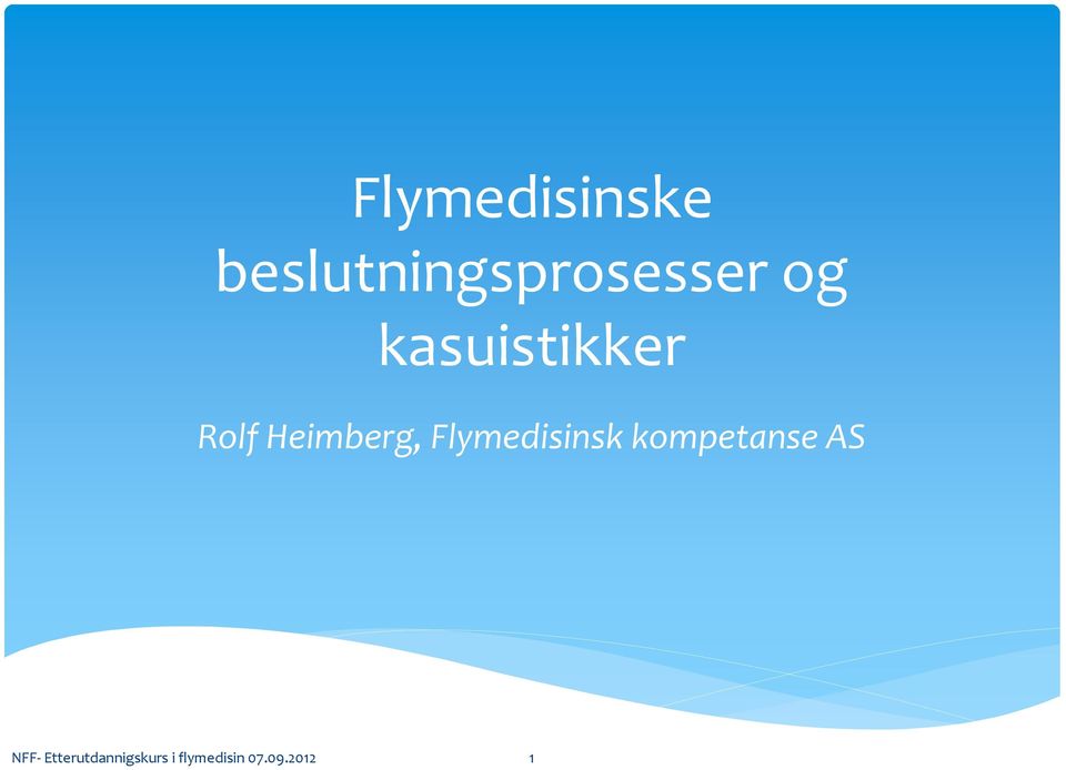 Flymedisinsk kompetanse AS NFF-