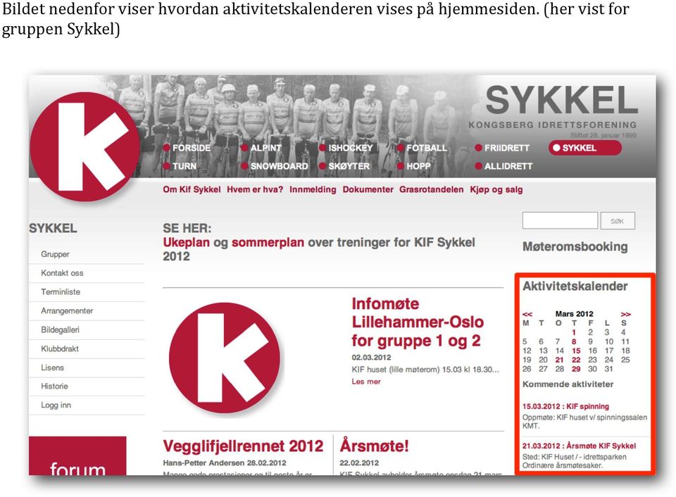 Som du ser på bildet ovenfor er det definert mailgruppe for samtlige KIF ledergrupper.