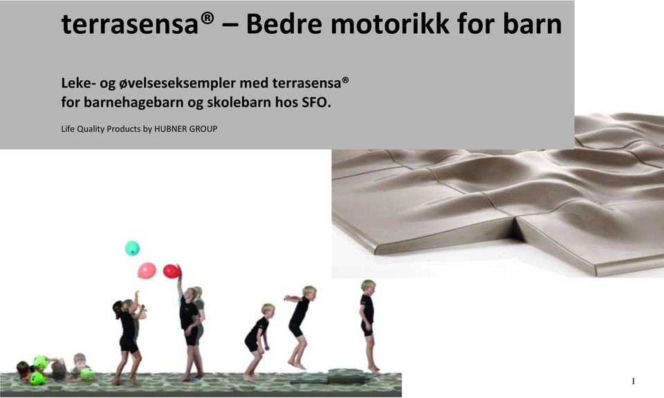 terrasensa for barnehagebarn og