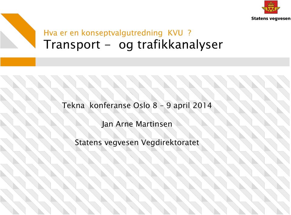 konferanse Oslo 8 9 april 2014 Jan