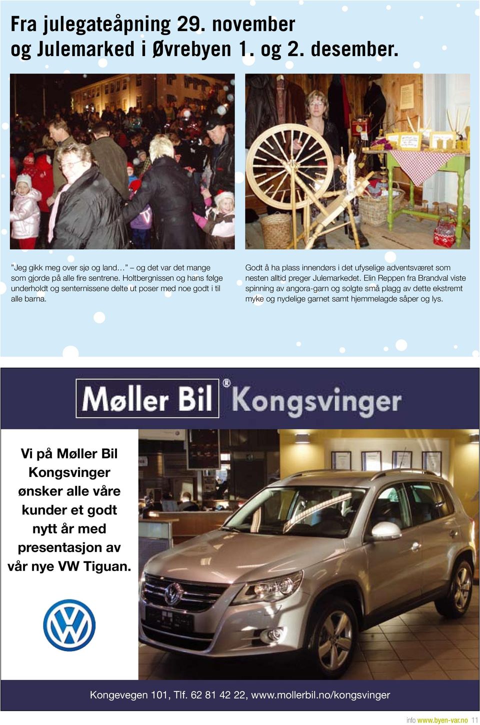 Godt å ha plass innendørs i det ufyselige adventsværet som nesten alltid preger Julemarkedet.