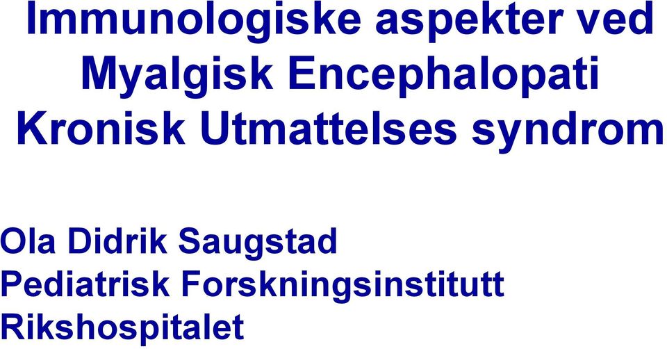 syndrom Ola Didrik Saugstad