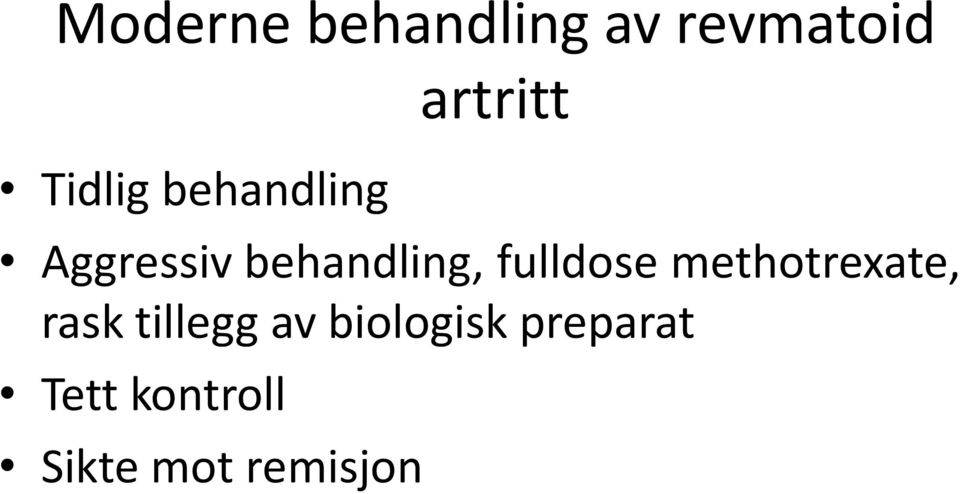 fulldose methotrexate, rask tillegg av