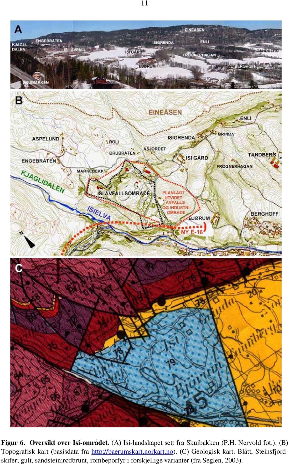 norkart.noUTH). (C) Geologisk kart.