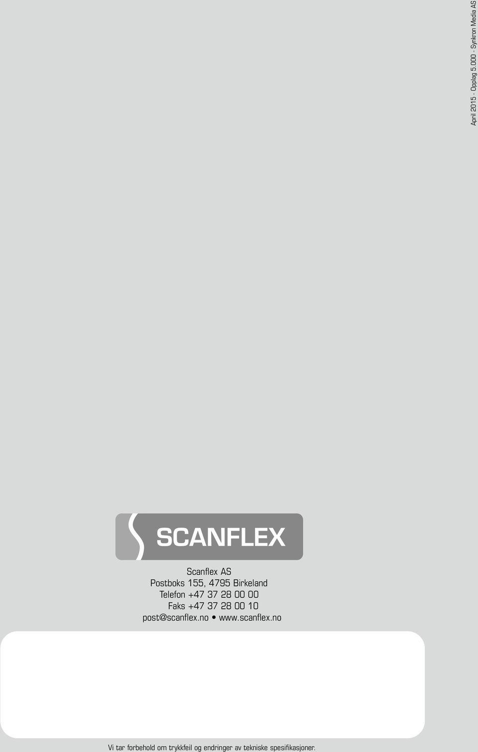 00 Faks +47 37 28 00 10 post@scanflex.