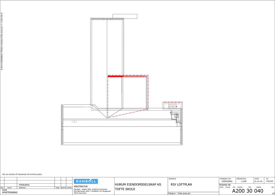 DATO FASE RIVEING FORELØPIG ENDRING RIV LOFTPLAN