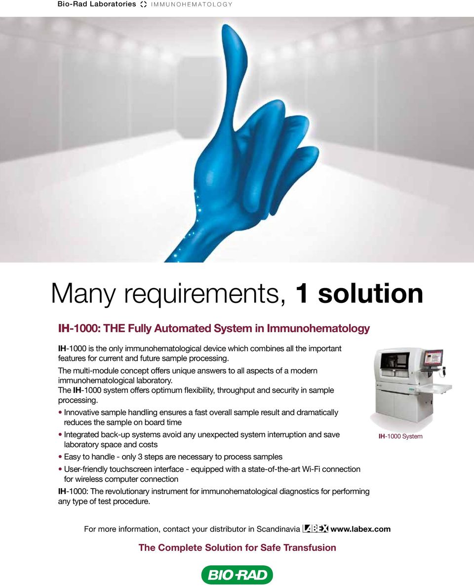 The IH-1000 system offers optimum flexibility, throughput and security in sample processing.
