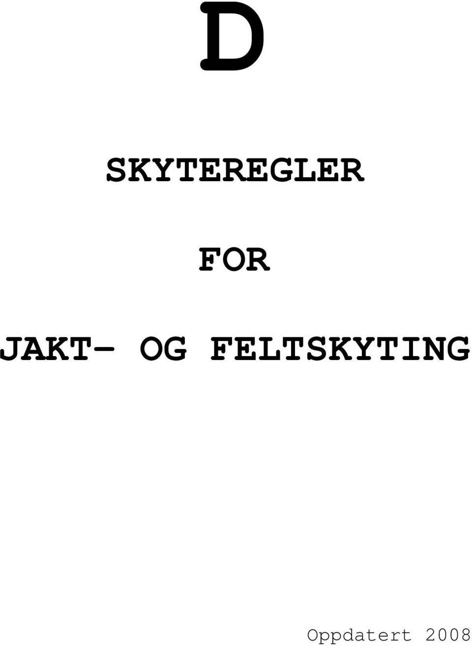 FELTSKYTING