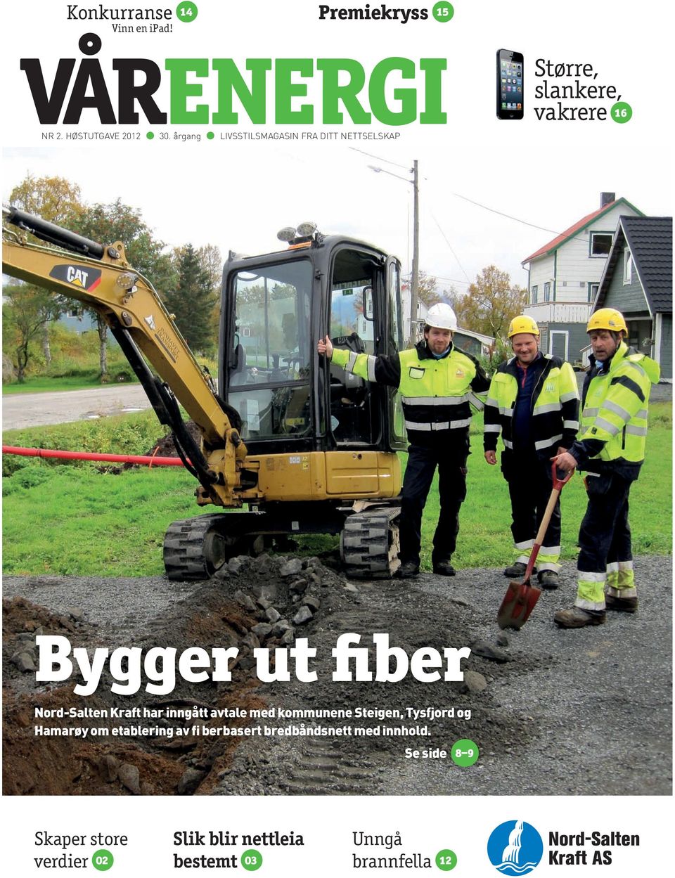 Nord-Salten Kraft har inngått avtale med kommunene Steigen, Tysfjord og Hamarøy om etablering