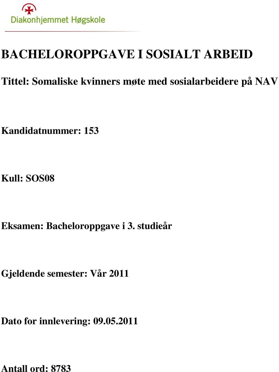 SOS08 Eksamen: Bacheloroppgave i 3.