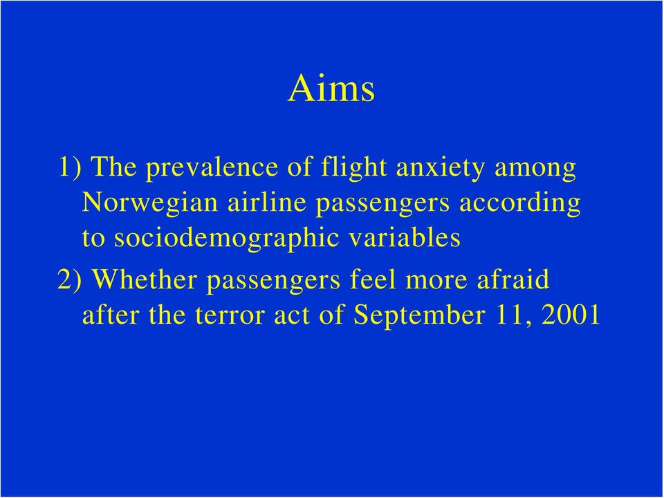 sociodemographic variables 2) Whether passengers