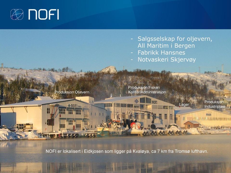 Fiskeri Kontor/Administrasjon Lager Produksjon Industriplast NOFI
