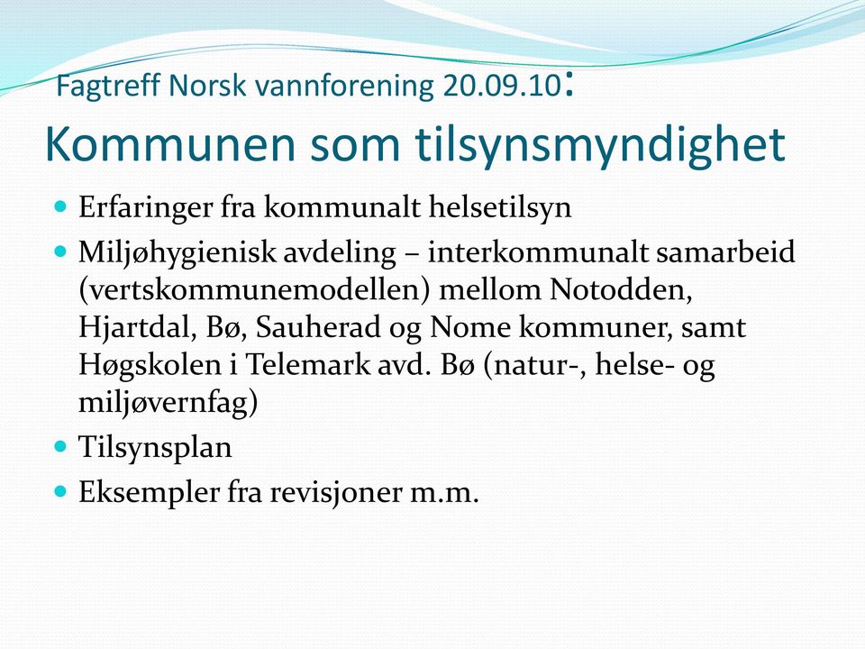 avdeling interkommunalt samarbeid (vertskommunemodellen) mellom Notodden, Hjartdal,