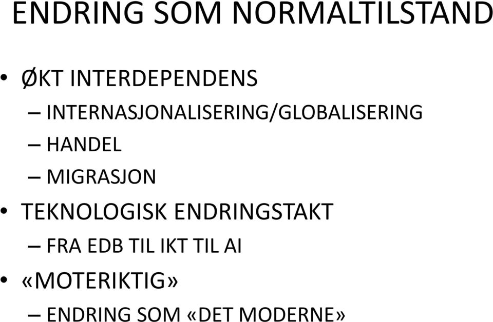 MIGRASJON TEKNOLOGISK ENDRINGSTAKT FRA EDB