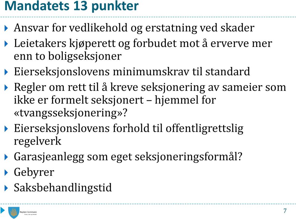 seksjonering av sameier som ikke er formelt seksjonert hjemmel for «tvangsseksjonering»?