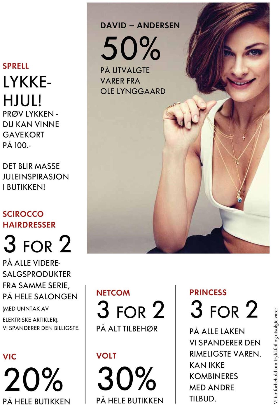 SCIROCCO HAIRDRESSER 3 FOR 2 PÅ ALLE VIDERE- SALGSPRODUKTER FRA SAMME SERIE, PÅ HELE SALONGEN (MED UNNTAK AV ELEKTRISKE