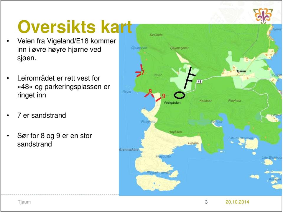 Leirområdet er rett vest for «48» og