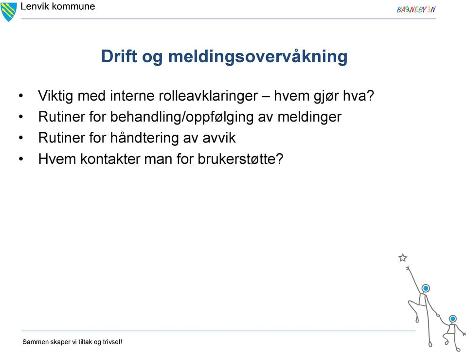 Rutiner for behandling/oppfølging av meldinger