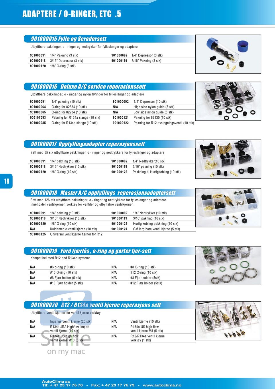 stk) 901000119 3/16 Pakning (3 stk) 901000120 1/8 O-ring (3 stk) 901000016 Deluxe A/C service reperasjonssett Utbyttbare pakkninger, o - ringer og nylon føringer for fylleslanger og adaptere