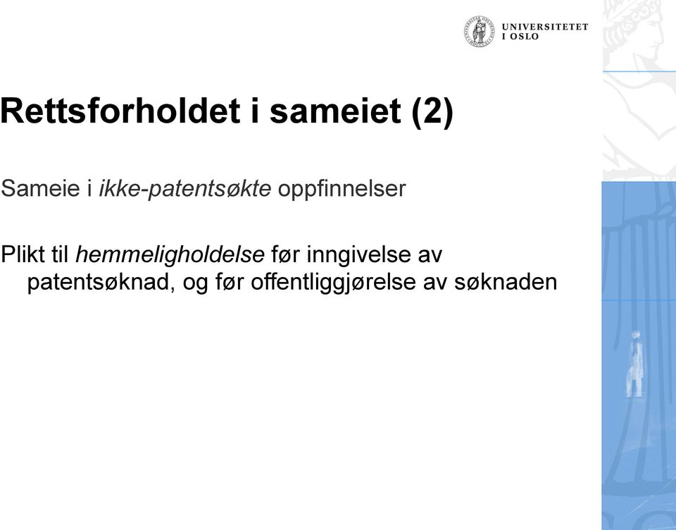 hemmeligholdelse før inngivelse av