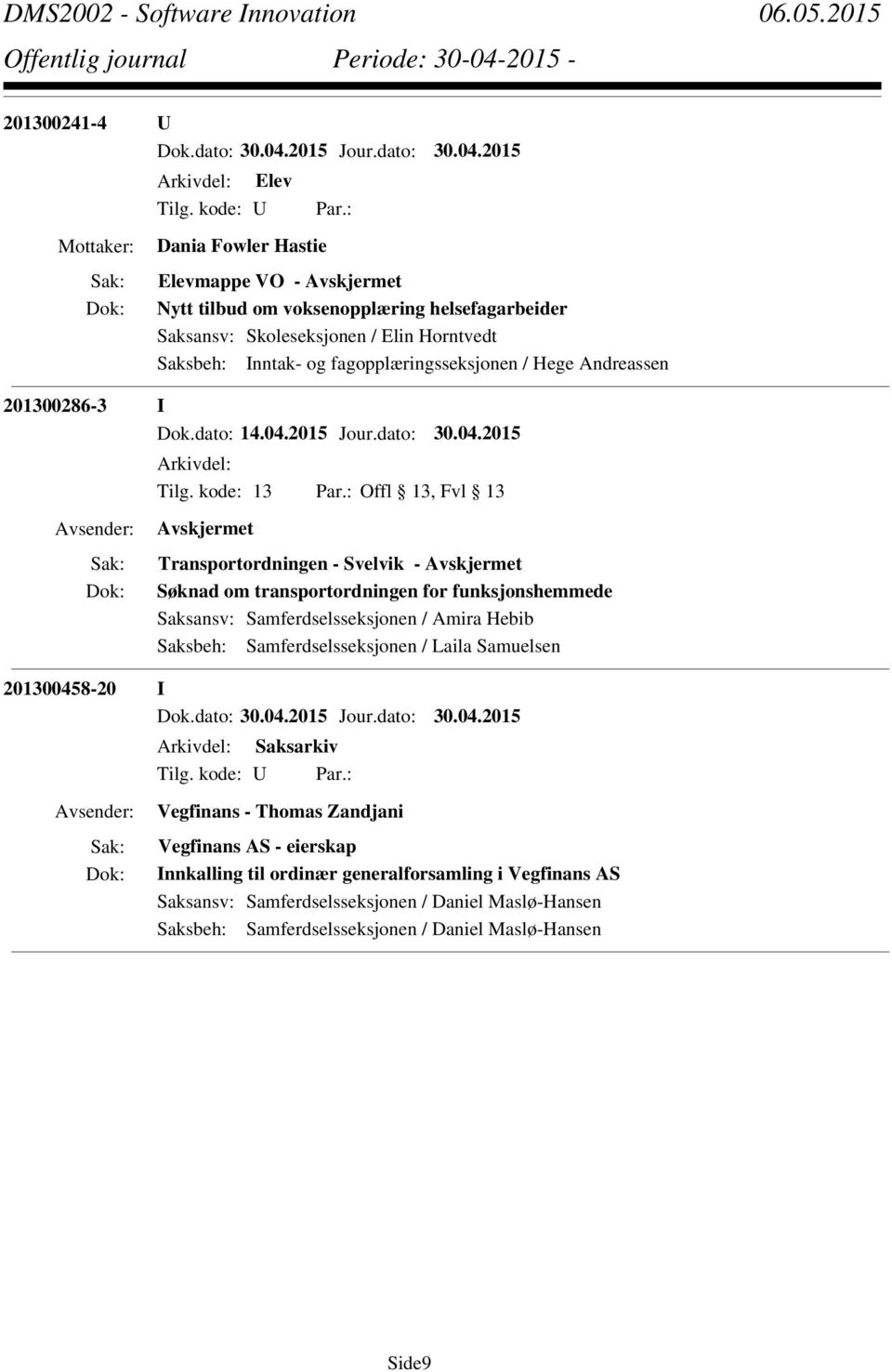 Hege Andreassen 201300286-3 I Dok.dato: 14.04.