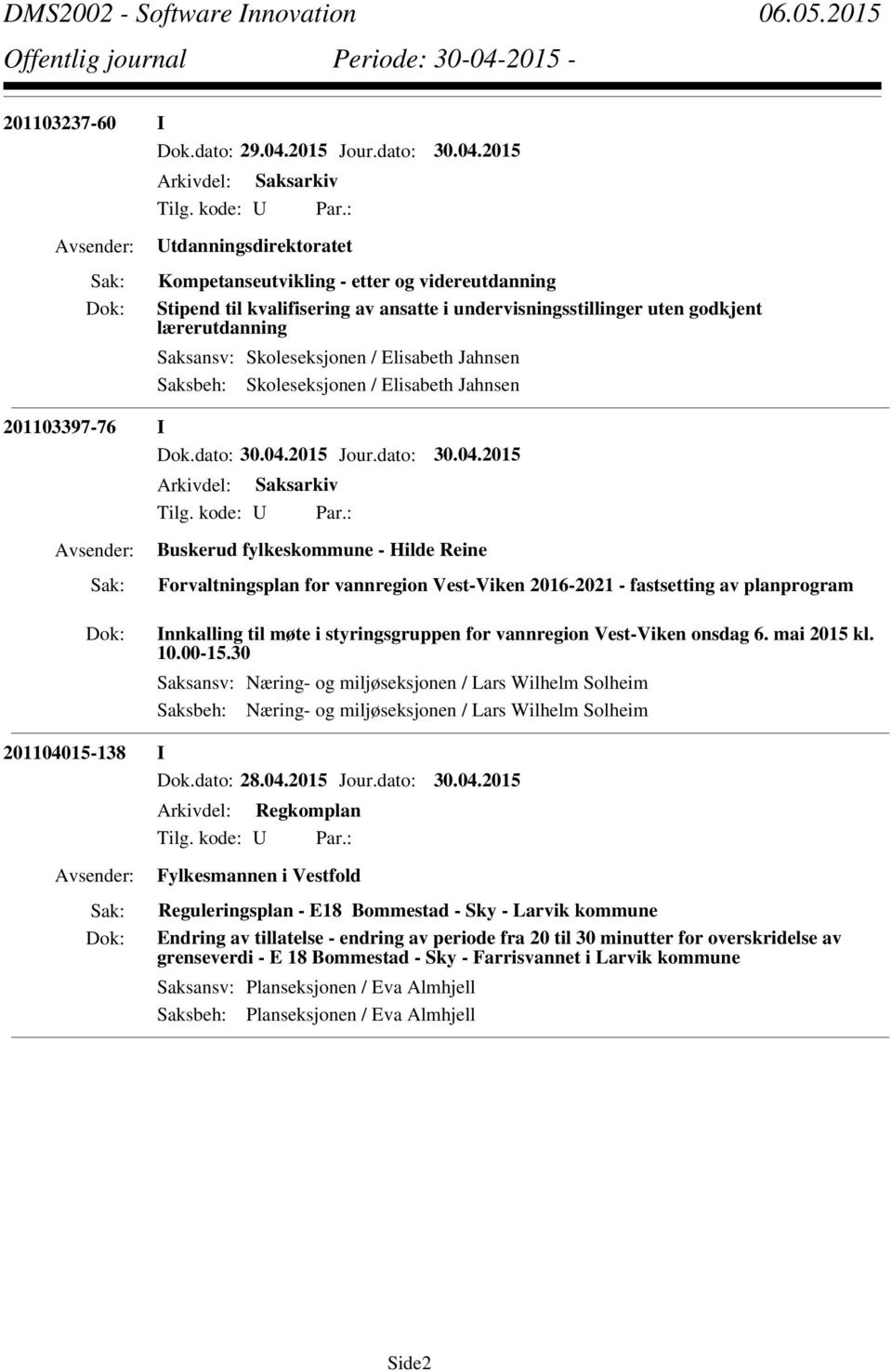 2015 Utdanningsdirektoratet Kompetanseutvikling - etter og videreutdanning Stipend til kvalifisering av ansatte i undervisningsstillinger uten godkjent lærerutdanning Saksansv: Skoleseksjonen /