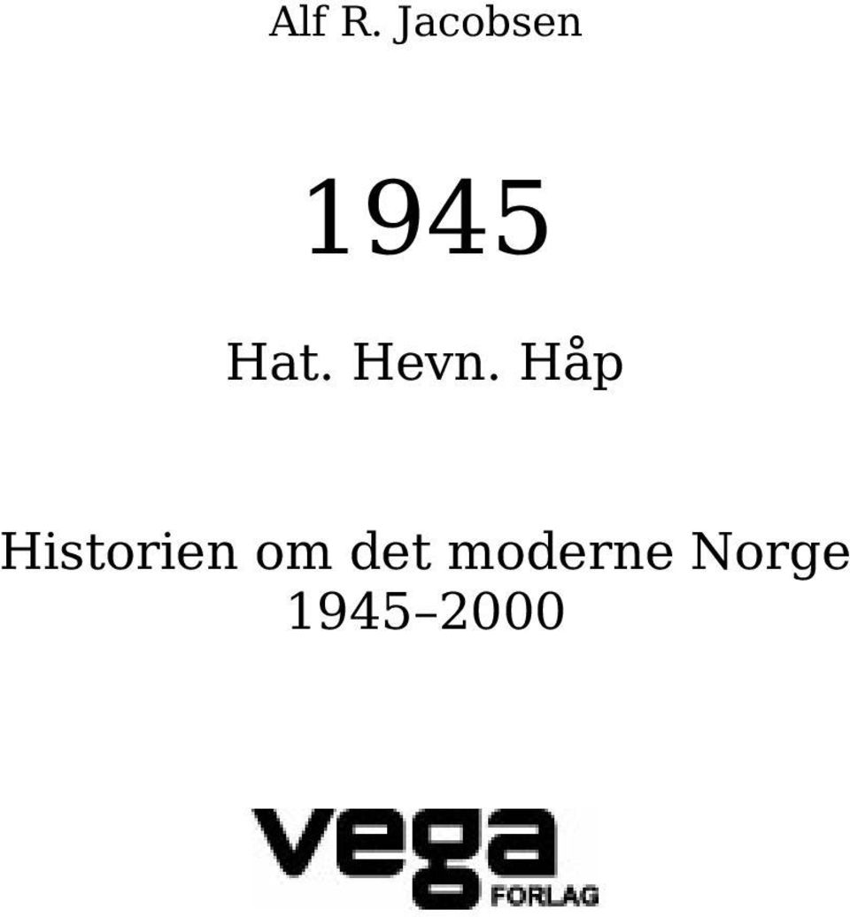 Hevn. Håp