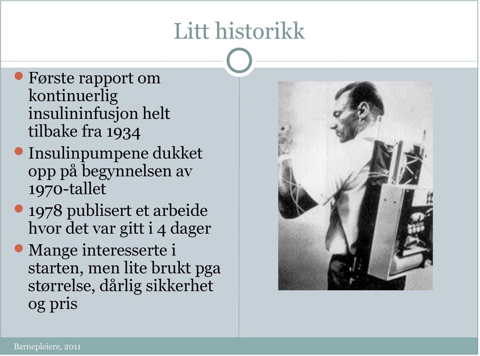 1970-tallet 1978 publisert et arbeide hvor det var gitt i 4 dager