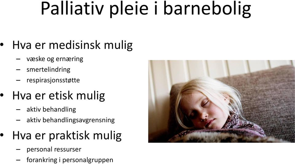 mulig aktiv behandling aktiv behandlingsavgrensning Hva er