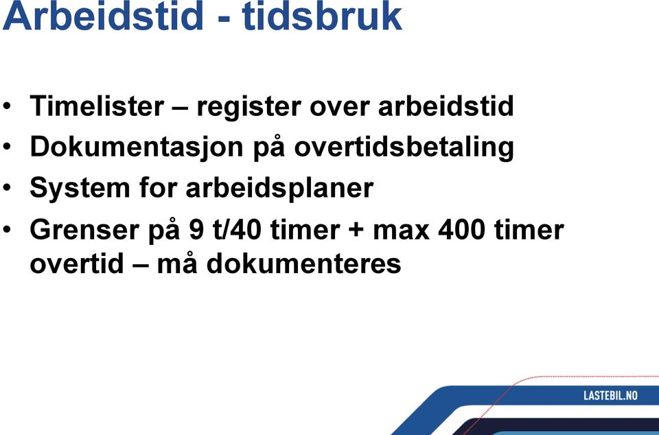 overtidsbetaling System for arbeidsplaner