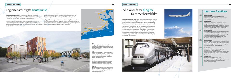 En konseptvalgutredning (KVU) av Grenlandsbanen som viser en sammenkobling mellom Vestfoldbanen og Sørlandsbanen forventes ferdig om kort tid.