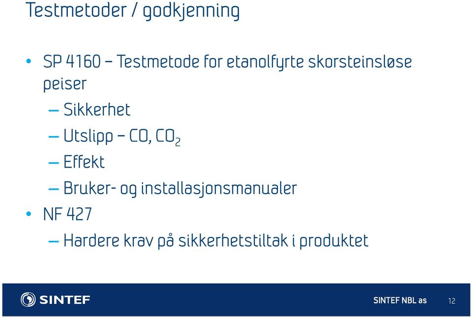 Utslipp CO, CO 2 Effekt Bruker- og