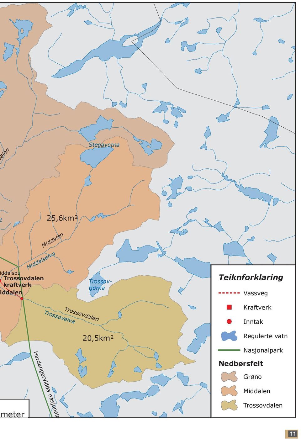 Vassveg Teiknforklaring Kraftverk Vassveg Inntak Kraftverk Regulerte vatn Inntak Hardangervidda nasjonalpark 20,5km² 1 2 3 4 5 meter Kilometer Hardangervidda nasjonalpark Nasjonalpark