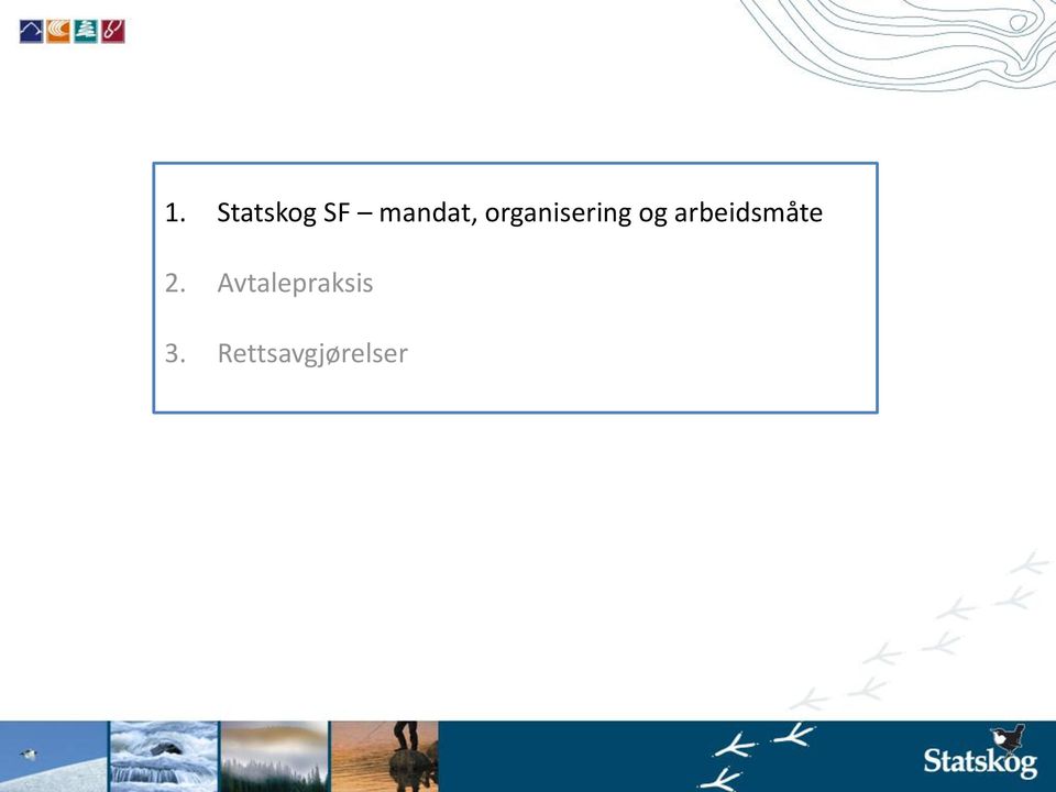 og arbeidsmåte 2.