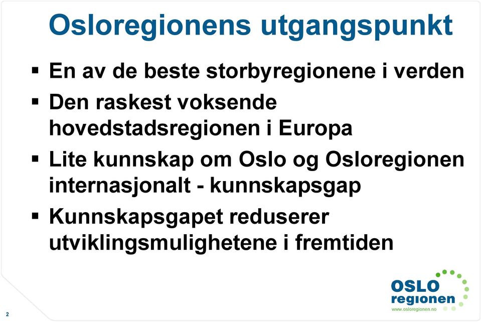 kunnskap om Oslo og Osloregionen internasjonalt -
