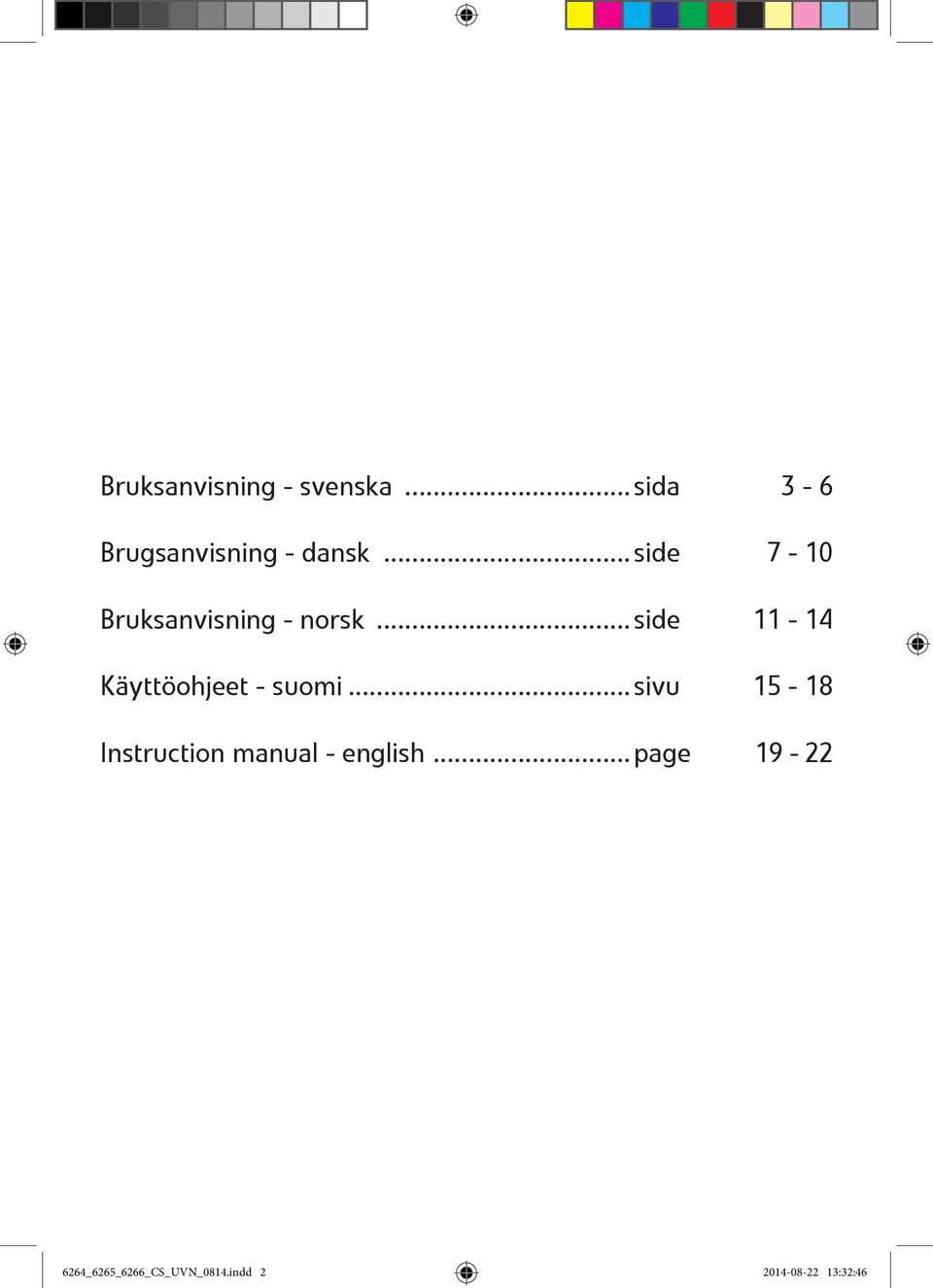 ..side 11-14 Käyttöohjeet - suomi.