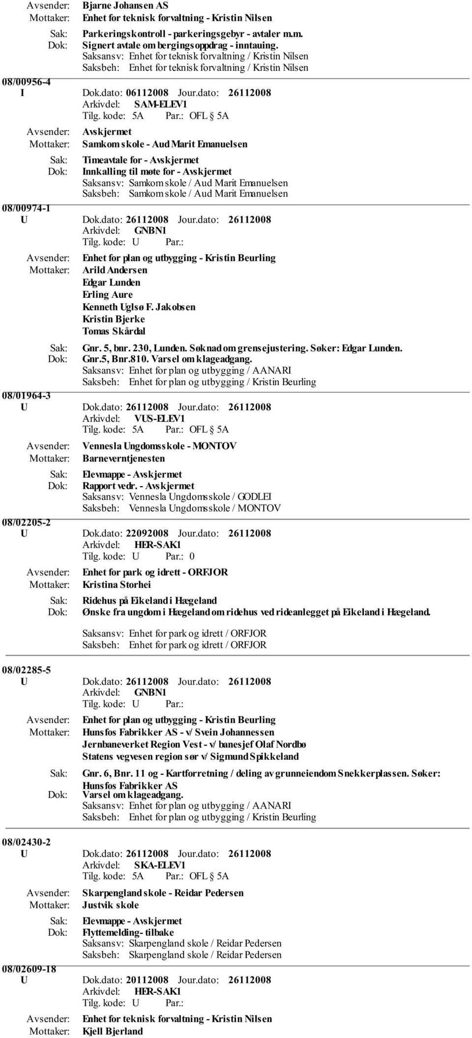 dato: Arkivdel: SAM-ELEV1 Samkom skole - Aud Marit Emanuelsen Timeavtale for - Innkalling til møte for - Saksansv: Samkom skole / Aud Marit Emanuelsen Saksbeh: Samkom skole / Aud Marit Emanuelsen