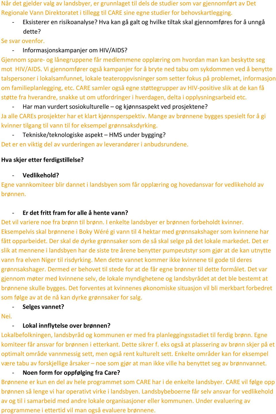 Gjennom spare- og lånegruppene får medlemmene opplæring om hvordan man kan beskytte seg mot HIV/AIDS.