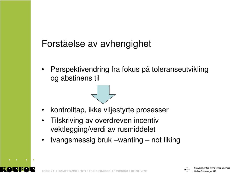 viljestyrte prosesser Tilskriving av overdreven incentiv