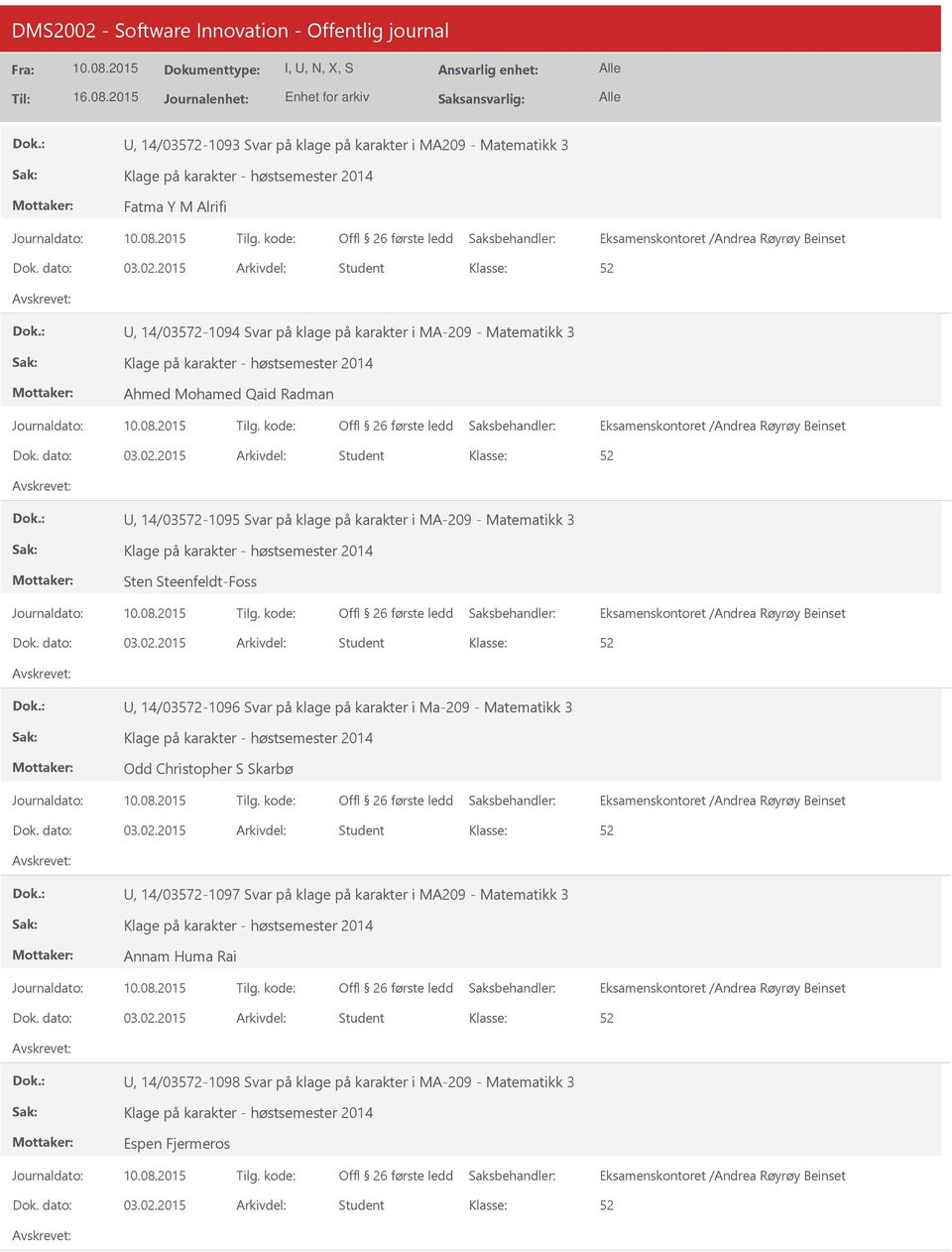 2015 Student, 14/03572-1095 Svar på klage på karakter i MA-209 - Matematikk 3 Sten Steenfeldt-Foss 03.02.